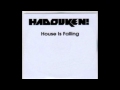 Hadouken! - House Is Falling (Instrumental) 