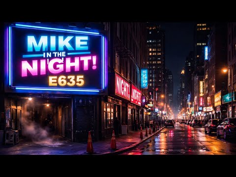 Mike in the Night E635 - Predictable. By Design, The Illusion Is Cracking, Ice Ice Baby,