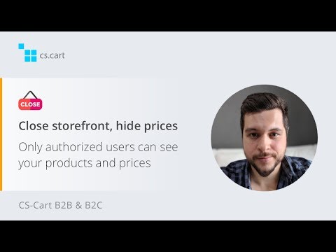 CS-Cart B2B eCommerce Software | Close storefronts, hide prices