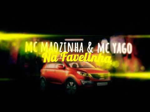 MC Mãozinha e MC Yago - Na Favelinha (Lyric Video) DJ GH