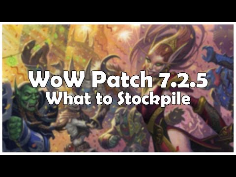 WoW What to Stockpile for Patch 7.2.5 and Tomb of Sargeras