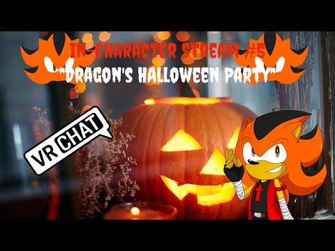 Dragon's Halloween Party "In-Character Stream #5" (VRChat)
