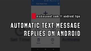 How to Send Automatic Replies to Text Messages on Android