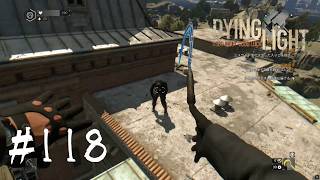 ＃118【Dying Light：悪夢ニューゲームプラス】 旧市街、まったり探索