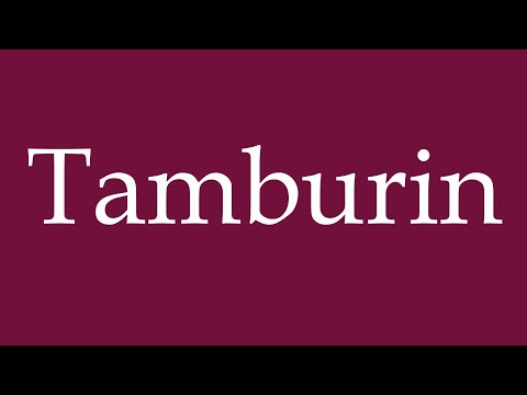 How to Pronounce ''Tamburin'' (Tambourine) Correctly in German