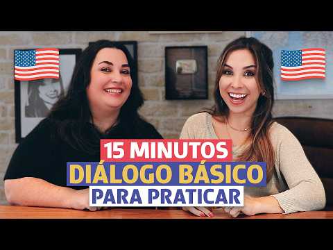 15 MINUTOS de DIÁLOGO BÁSICO em inglês | Inglês para iniciantes