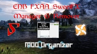 Skyrim - How to Use ENB FXAA SweetFX Manager & Remover Tool (Will Redo This)