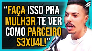 COMO NÃO FICAR NA FR13NDZONE | FE ALVES "SEDUTOR NATO" | PAPO MILGRAU