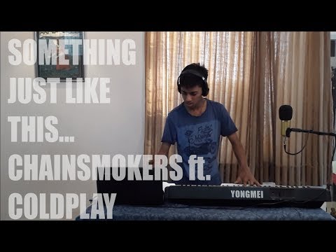 The Chainsmokers- Something Just Like This  | Cover by Vipul