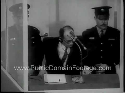 German Nazi Adolf Eichmann convicted and sentenced to Hang PublicDomainFootage.com