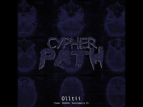 올티 (Olltii) - Cypherpath (feat. Huckleberry P, H2ADIN) Official Music Video