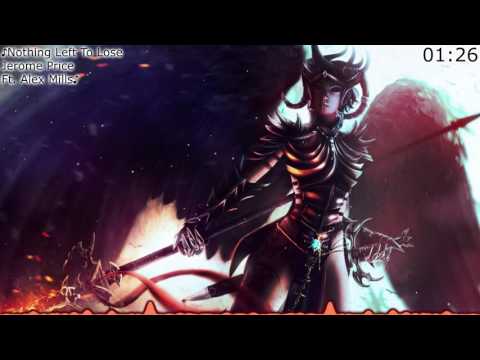 {Nightcore} ♪Jerome Price (Ft. Alex Mills) - Nothing Left To Lose♪