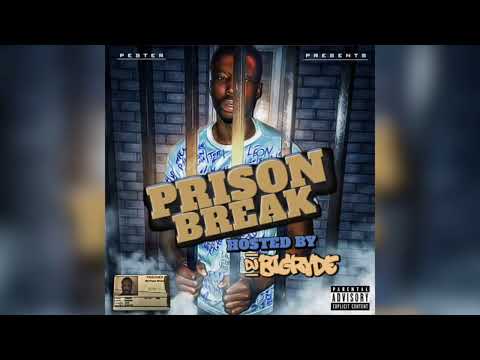 Pester - Prison Break [FULL MIXTAPE] @Pestersuperstar