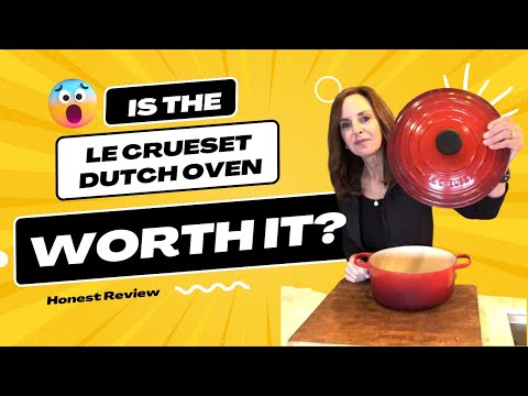 Is the Le Creuset Dutch Oven Worth It?