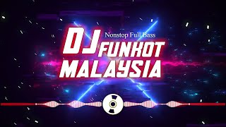 Dj Funkot Malaysia - DJ Insan Kau Cinta, Menahan Rindu,...-  Dj Remix Full Album Terbaru