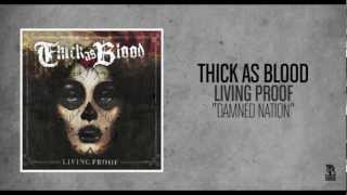 Thick As Blood - Damned Nation