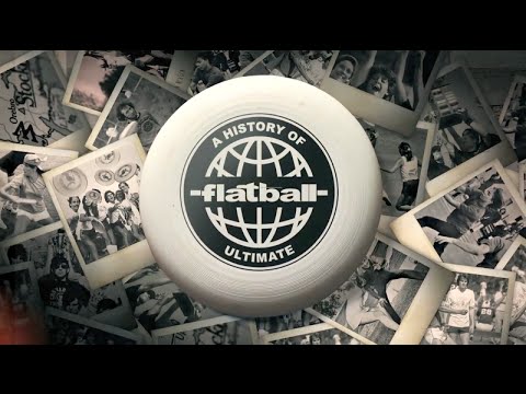 Flatball  A History of Ultimate - Festival Trailer