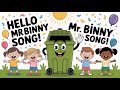 Hello Mr Binny Fun Catchy Kids Song Kidslore TV