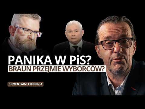 Braun przejmie wyborców PIS, sprawdzian Nawrockiego, rozpad UE? Komentarz Tygodnia