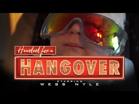 Wess Nyle - Headed for a Hangover starring Hard Target (Official Video)