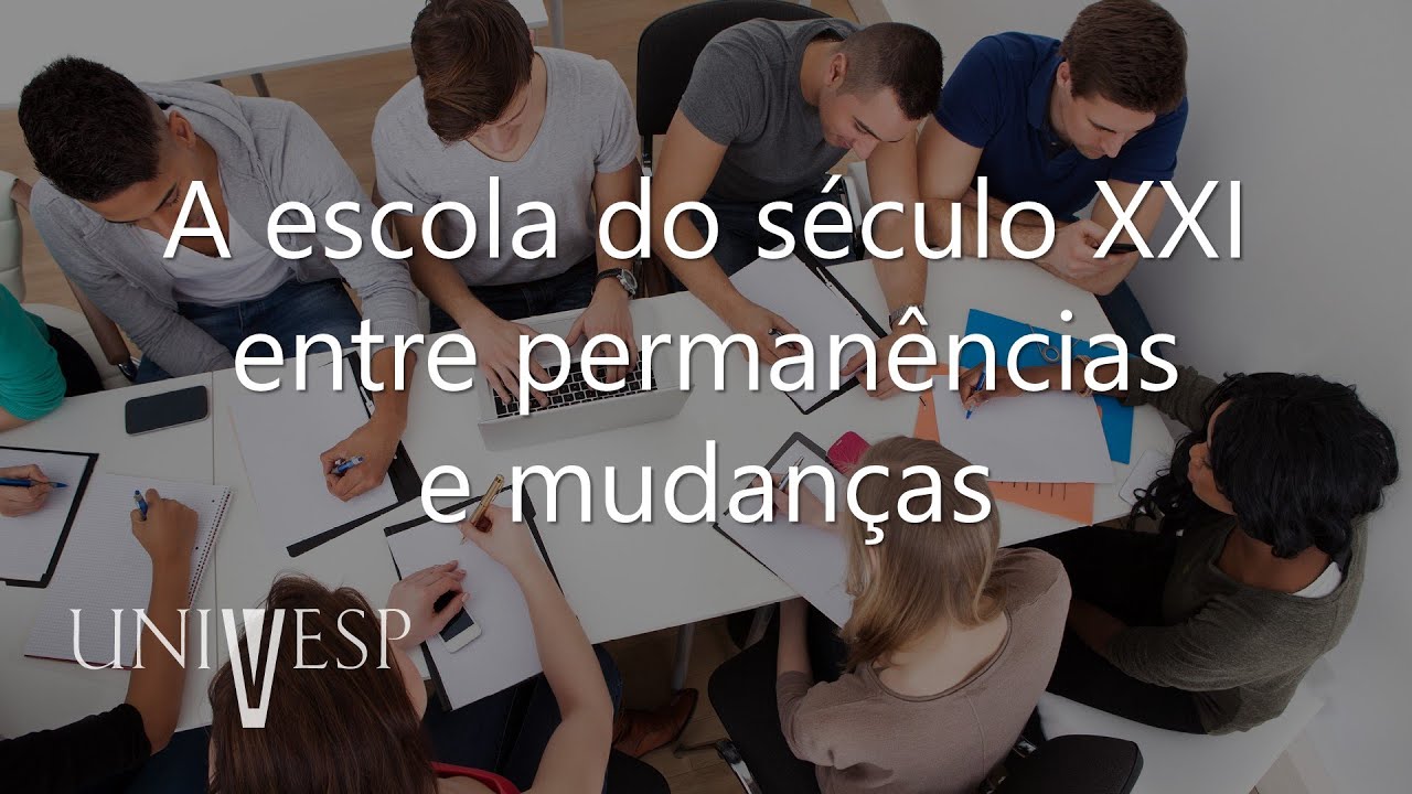 História da Educação - A escola do século XXI entre permanências e mudanças