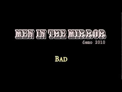 Thumbnail for BAD - Men in the mirror - demo 2010