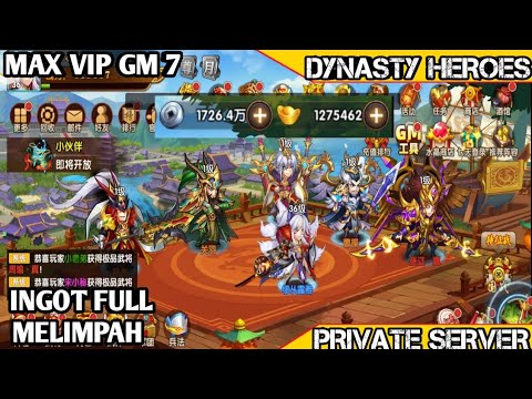 Update GM7 Dynasty Heroes Private Server - MAX VIP GM - Reward Melimpah