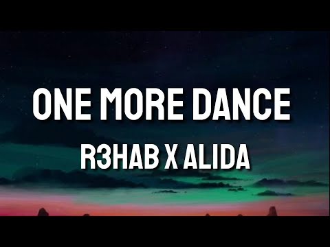 One More Dance - R3HAB X Alida (Lyrics)