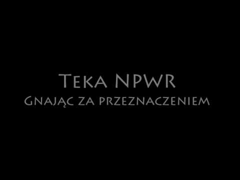 Teka NPWR - Gnając Za Przeznaczeniem