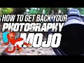 How To Get Your Photography Motivation Back