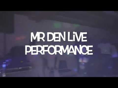 Mr Den live performance Smc spring break party 7 juillet 2018