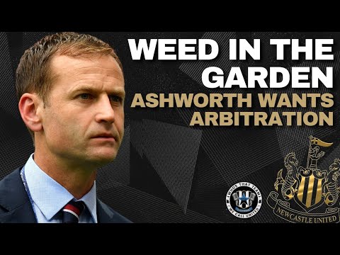 WEED IN THE GARDEN | Dan Ashworth wants arbitration to force move from NUFC