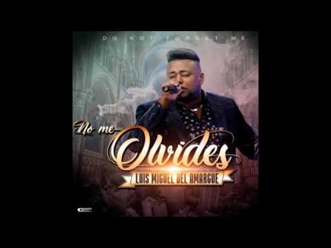 Luis Miguel Del Amargue - Ya Estoy Cansado (Bachata 2018)