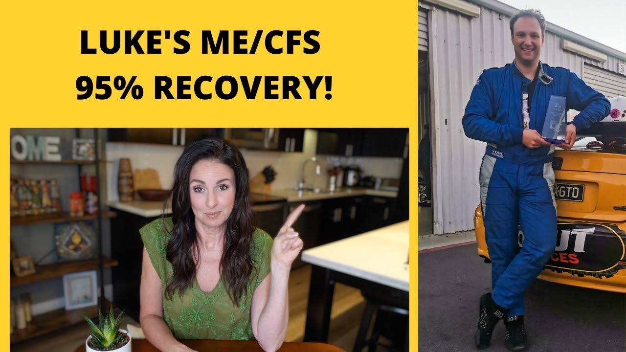 Luke's Chronic Fatigue Syndrome (95%) Recovery Story!