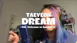 Download lagu TAEYEON - Dream (Ost. Welcome to Samdal-ri) Cover by JW mp3 Download lagu TAEYEON - Dream (Ost. Welcome to Samdal-ri) Cover by JW mp3
