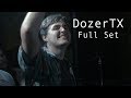 Dozer TX Full Set LIVE