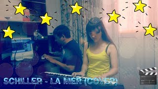 Schiller - La Mer (cover)