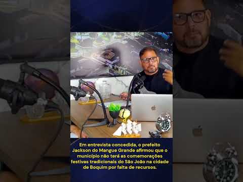 Em entrevista  prefeito afirmou que não terá as comemorações festivas  do São João em Boquim