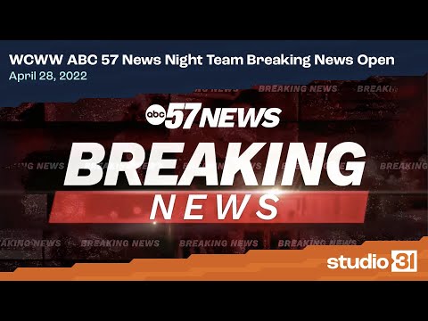 WCWW ABC 57 News Night Team Breaking News Open, 4/28/2022