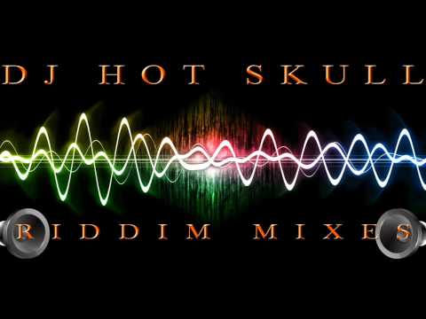 Rum Fire Riddim Mix - DJ Hot Skull