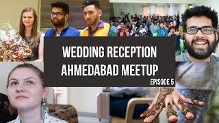 preview picture of video '100k SPECIAL: Our Wedding Reception and the Ahmedabad Meetup: Last Episode| India Diaries 2018'