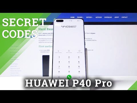 All Secret Codes in HUAWEI P40 Pro – Hidden Modes