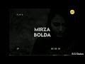 Mirza Bolda Status Song Bob B Randhawa Status