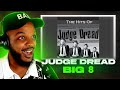 🎵 Judge Dread - Big 8 REACTION