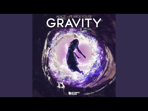 Gravity (feat. Mick Fousé)