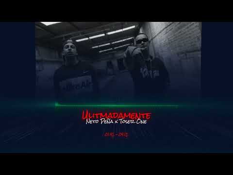 Ulitmadamente - Neto Peña x Toser One (Rebajada)