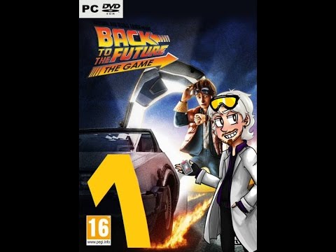 Let's Play Back To The Future Part 1: Back in Time