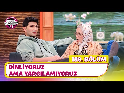Dinliyoruz Ama Yargılamıyoruz (189. Bölüm) -  Çok Güzel Hareketler 2