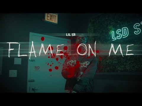 Lil SB - "Flame on me" Shot By @Mofilms312