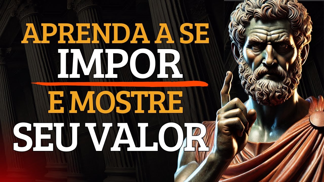 COMO SER MAIS RESPEITADO E VALORIZADO | SABEDORIA ESTOICA